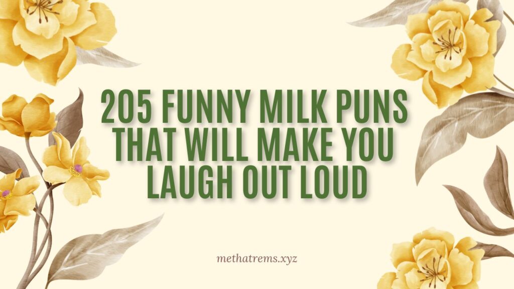 205 Funny Milk Puns That Will Make You Laugh Out Loud